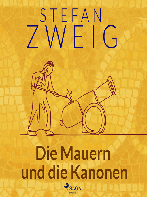 Title details for Die Mauern und die Kanonen by Stefan Zweig - Available